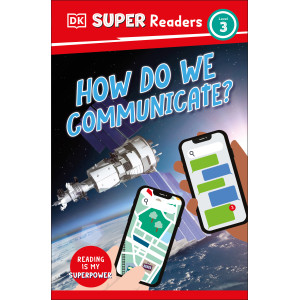 Super Readers - How  Do We Communicate?