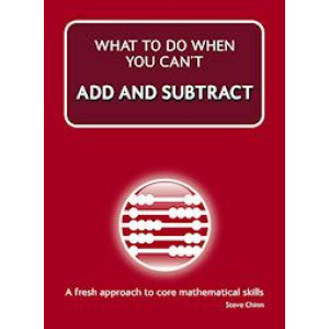 What to do when you can't... Add & Subtract